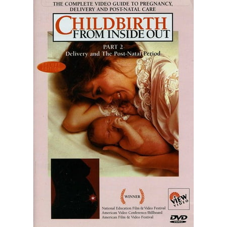 Childbirth 2: From Inside - Delivery & Postnatal