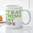 thumbnail image 5 of CafePress - Don't Eat Anything That Poops - 11 oz Ceramic Mug - Novelty Coffee Tea Cup, 5 of 6