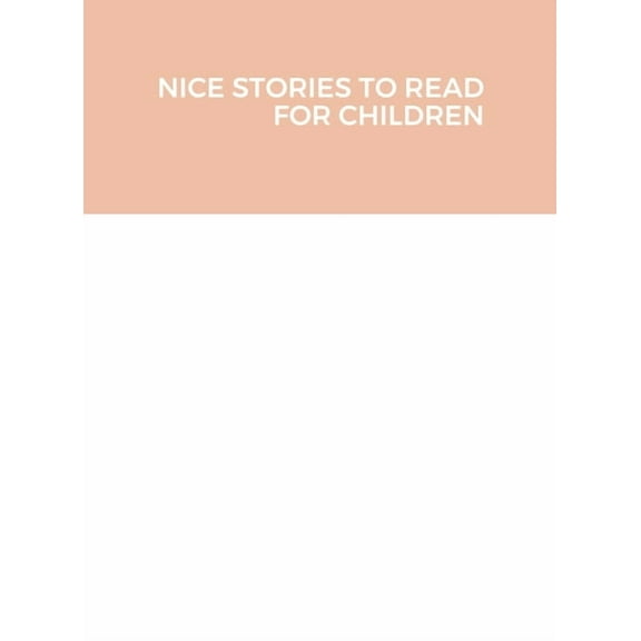 Nice Stories to Read for Children, (Hardcover)