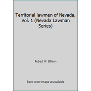 Territorial lawmen of Nevada, Vol. 1 (Nevada Lawman Series), Used [Hardcover]