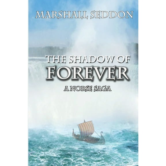 The Shadow of Forever: A Norse Saga