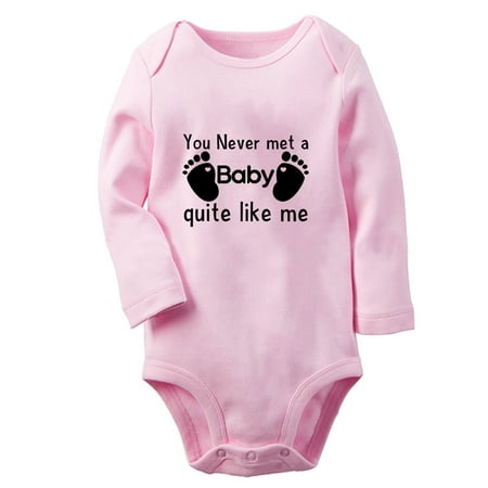 

You Never Met a Baby Quite Like Me Funny Rompers Newborn Baby Unisex Bodysuits Infant Jumpsuits Toddler 0-12 Months Kids Long Sleeves Oufits (Pink 6-12 Months)