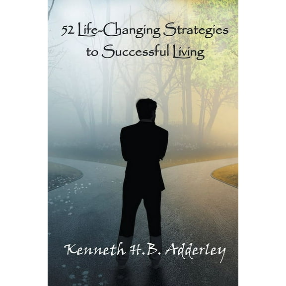 52 Life-Changing Strategies to Successful Living, (Paperback)