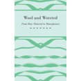 thumbnail image 1 of Wool and Worsted - From Raw Material to Manufacture, 1 of 3