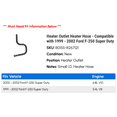 thumbnail image 2 of Heater Outlet Heater Hose - Compatible with 1999 - 2002 Ford F-250 Super Duty 2000 2001, 2 of 2