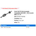 thumbnail image 2 of Front Left CV Axle Assembly - Compatible with 2009 - 2016 Lincoln MKS 3.7L V6 2010 2011 2012 2013 2014 2015, 2 of 2