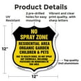 thumbnail image 2 of No Spray Shield Sign No Spray Zone Residential Area Organic Garden Children And Pets 12 inch X 12 inch Shield-Shaped Rust-Free Aluminum Metal Sign Weather Resistant Made in the USA, 2 of 7