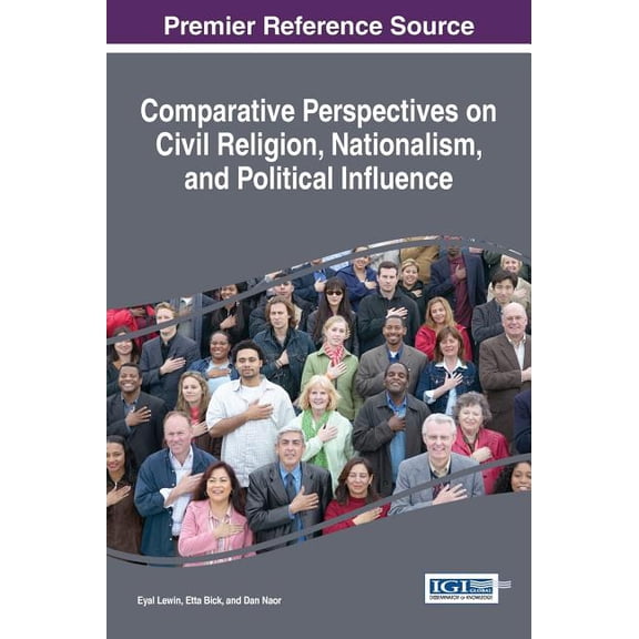 Comparative Perspectives on Civil Religion, Nationalism, and Political Influence (Hardcover)
