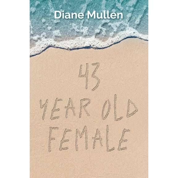 43 Year Old Female (Paperback)