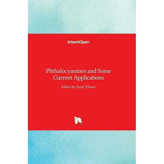 Phthalocyanines and Some Current Applications (Hardcover)