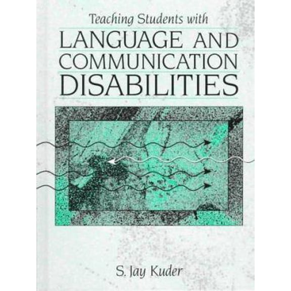 Pre-Owned Teaching Students With Language and Communication Disabilities (Hardcover) 0205156940 9780205156948