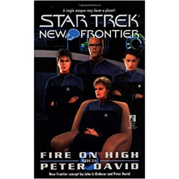 Pre-Owned Fire on High (Star Trek New Frontier, No 6) [Apr 01, 1998] David, Peter