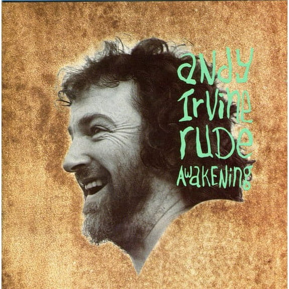 Andy Irvine - Rude Awakenings - Music & Performance - CD