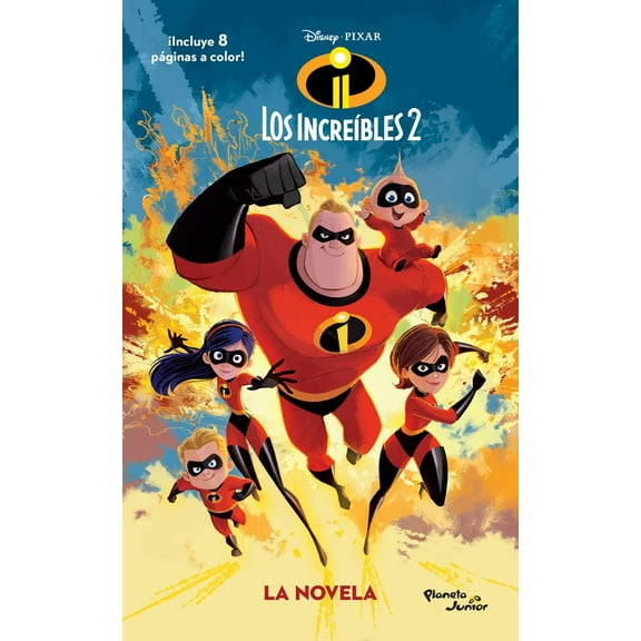 Los Increíbles 2 La novela PLANETA DISNEY
