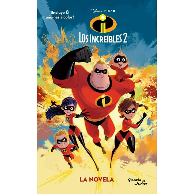 Los Increíbles 2 La novela PLANETA DISNEY