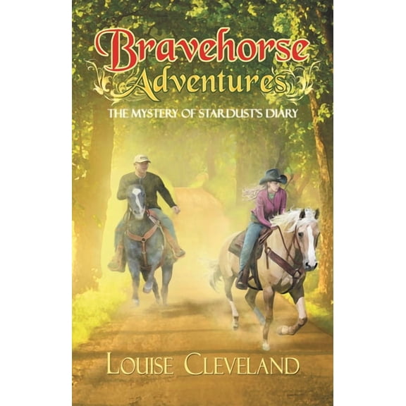 Brave Horse Adventures: The Mystery of Stardust's Diary, (Paperback)