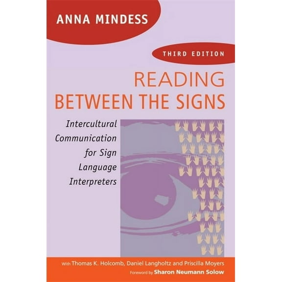 Reading Between the Signs: Intercultural Communication for Sign Language Interpreters, (Paperback)