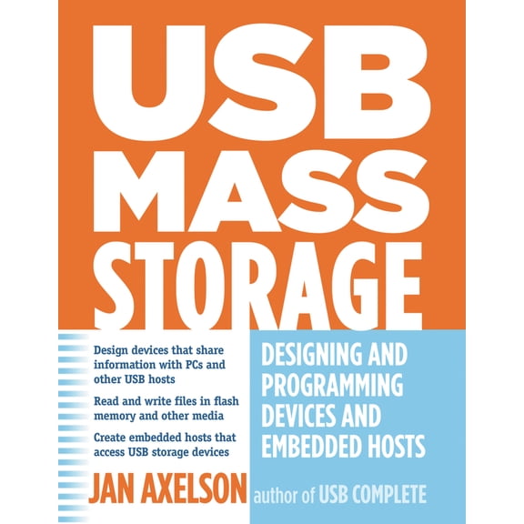 Pre-Owned USB Mass Storage: Designing and Programming Devices and Embedded Hosts (Paperback) 1931448043 9781931448048