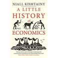 thumbnail image 2 of Little Histories A Little History of Economics, (Paperback), 2 of 4
