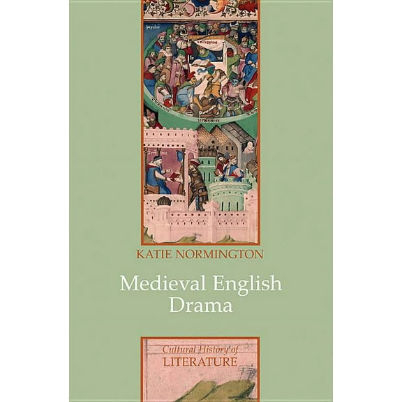 Cultural History of Literature: Medieval English Drama (Paperback)