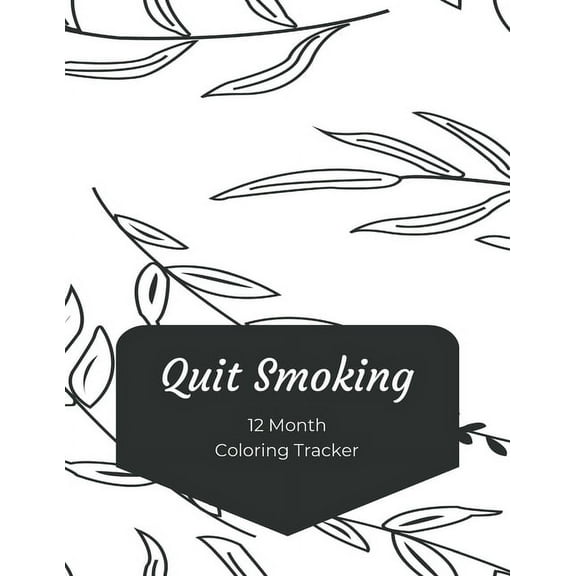 Quit Smoking : 12 Month Color Tracker (Paperback)