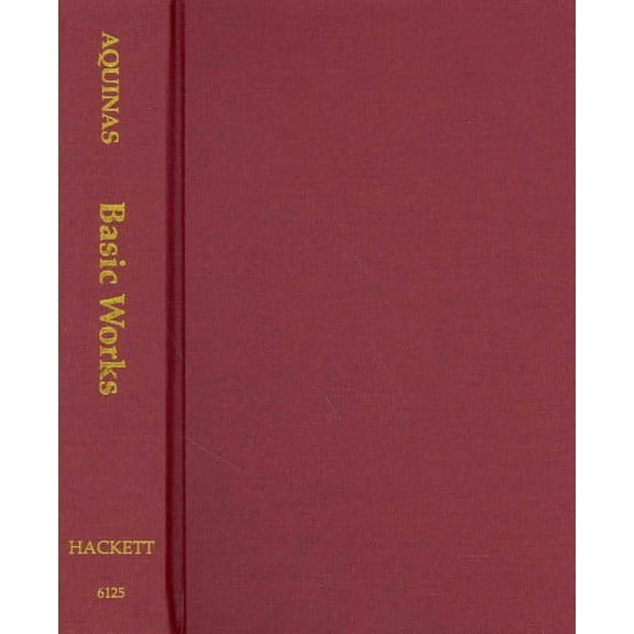 The Hackett Aquinas: Aquinas: Basic Works (Hardcover)