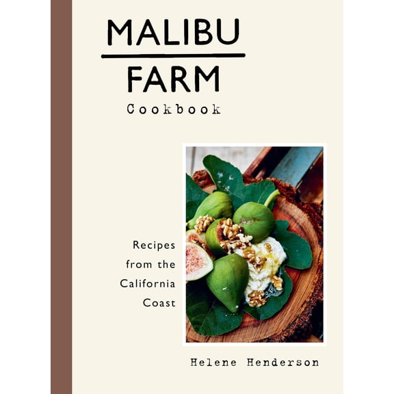 Pre-Owned Malibu Farm Cookbook: Recipes from the California Coast (Hardcover) 1101907363 9781101907368