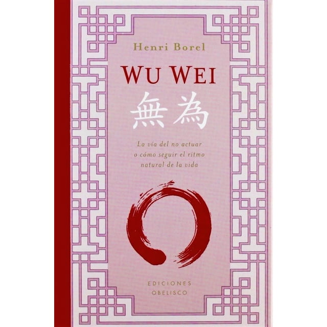 Libro Wu Wei Tapa Blanda, Autor Julio Peradejordi, Editorial Ediciones Obelisco