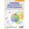 thumbnail image 1 of Cerebro educación y vivir humano Ediciones de la U 9789587922745, 1 of 2