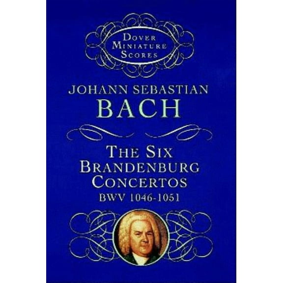 Dover Miniature Scores: Orchestral The Six Brandenburg Concertos, (Paperback)