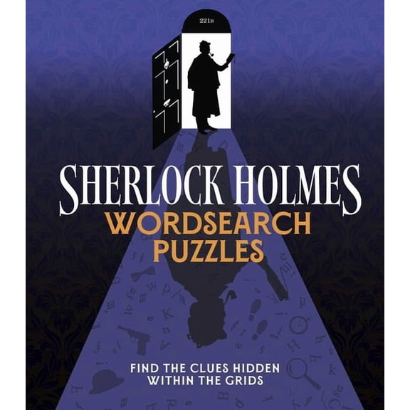 Sirius Classic Puzzles Sherlock Holmes Wordsearch Puzzles: Over 100 Puzzle Grids to Solve, (Paperback)
