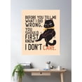 thumbnail image 2 of I Don'T Care. - Cat Lover Poster Wall Art, Modern Wall Decor, 16x24 UNFRAMED, 2 of 3