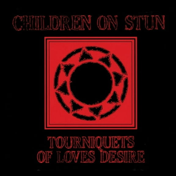 Children on Stun - Tourniquets of Love's Desire - Music & Performance - CD