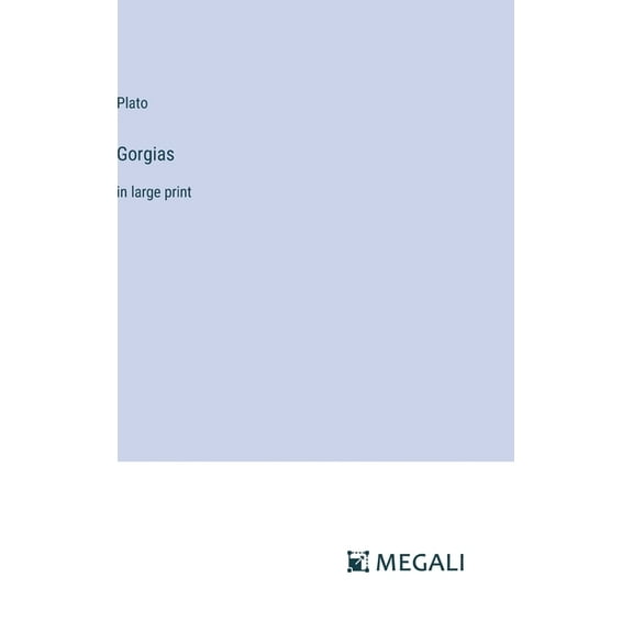 Gorgias: in large print (Hardcover)