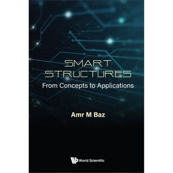Pre-Owned Smart Structures: From Concepts to Applications (Hardcover) by Baz Amr M