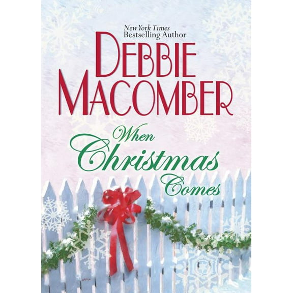 When Christmas Comes (Hardcover) by Debbie Macomber