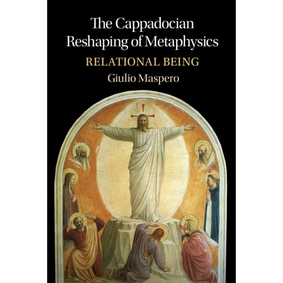 The Cappadocian Reshaping of Metaphysics, (Hardcover)