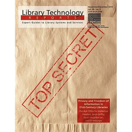 Pre-Owned Library Technology Reports: Privacy and Freedom of Information in 21st-Century Libraries (Paperback)