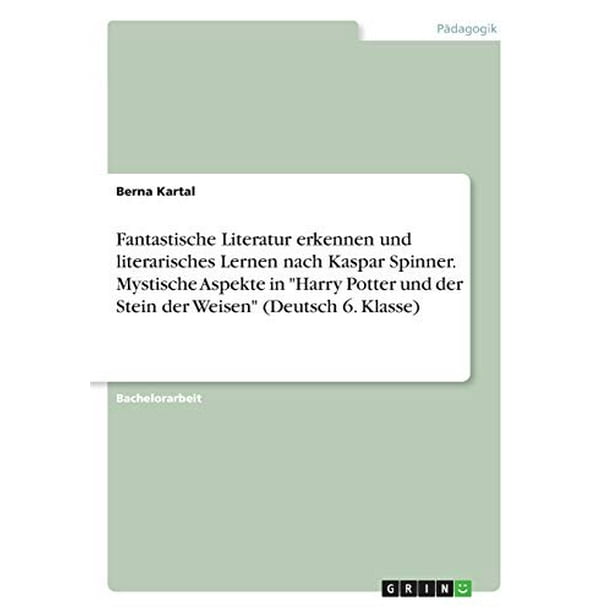 Fantastische Literatur erkennen und literarisches Lernen nach Kaspar Spinner. Mystische Aspekte