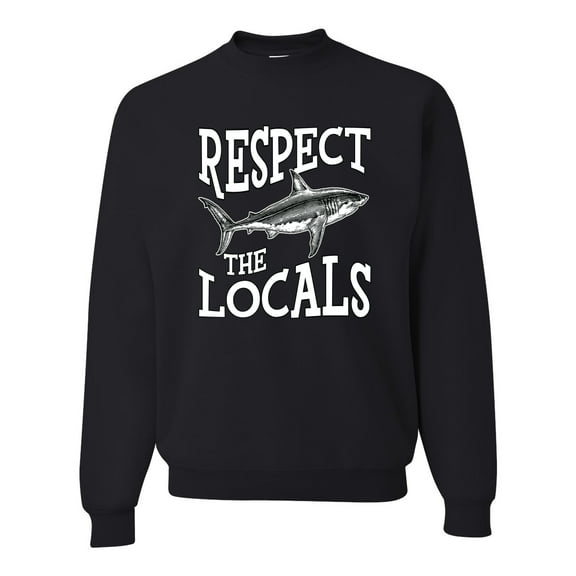 Wild Bobby Respect The Locals Save Our Oceans Shark Animal Lover Unisex Crewneck Graphic Sweatshirt, Black, Small