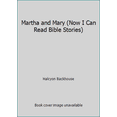 thumbnail image 1 of Pre-Owned Martha and Mary (Now I Can Read Bible Stories) (Hardcover) 0840734182 9780840734181, 1 of 1