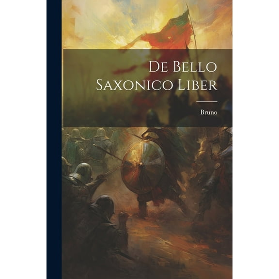 De Bello Saxonico Liber (Paperback)