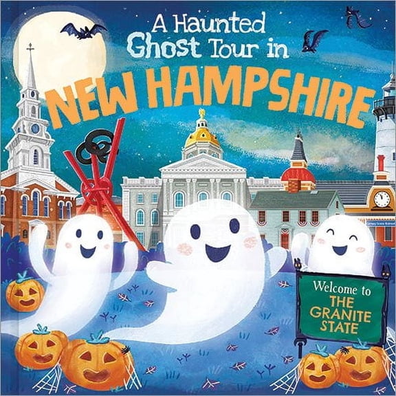 Haunted Ghost Tour in: A Haunted Ghost Tour in New Hampshire (Hardcover)
