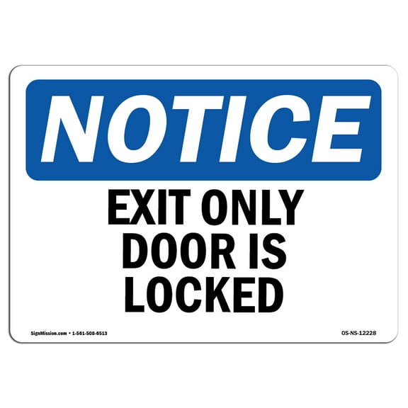 OSHA Notice Sign - Exit Only Door Is Locked | Plastic Sign | Protect Your Business, Construction Site, Warehouse & Shop Area |  Made in the USA