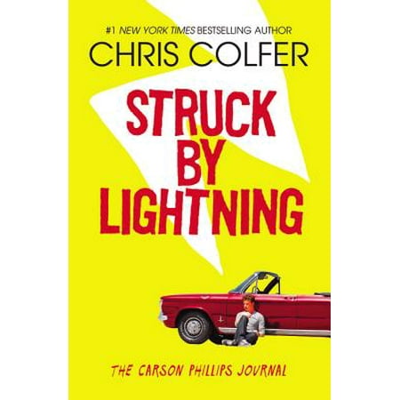 Struck By Lightning : The Carson Phillips Journal