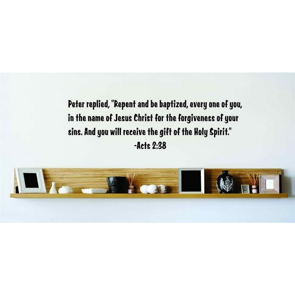 Family Repent and Baptized Inspirational Religious Wall Decal Decoration Inspirational Acts 2:38 Bible Verse Lasts Years and Easily Removable - Size: 40 In(W) x 40 In(H)