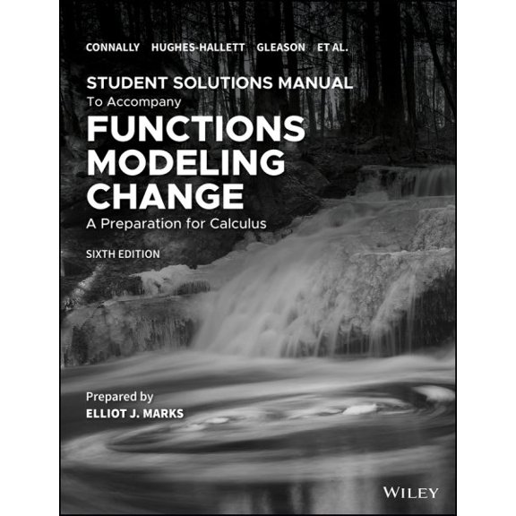 Pre-Owned Functions Modeling Change: A Preparation for Calculus, 6e Student Solutions Manual, (Paperback)