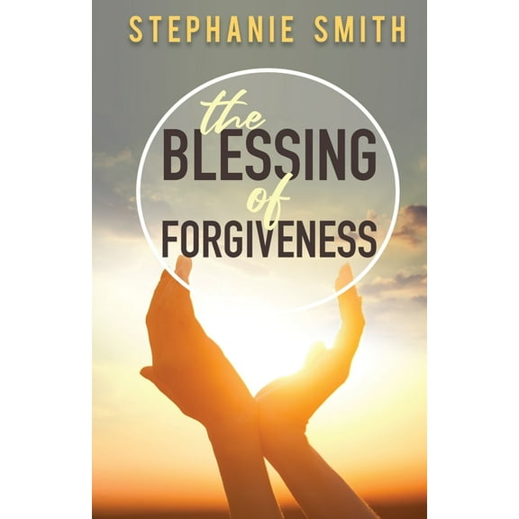 The Blessing of Forgiveness (Paperback)