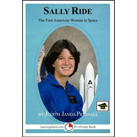 Sally Ride: The First American Woman in Space: Educational Version -