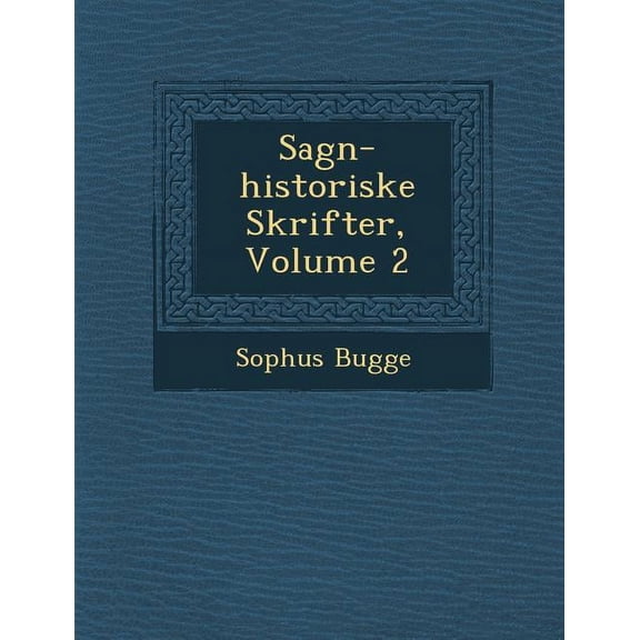 Sagn-Historiske Skrifter, Volume 2